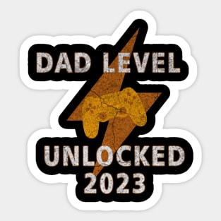 dad level unlocked 2023 Sticker